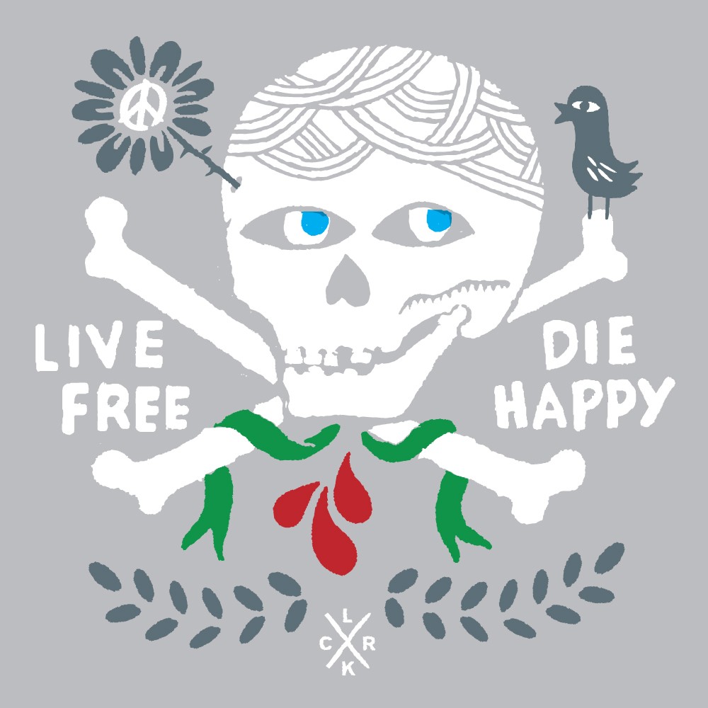 Live Free Die Happy